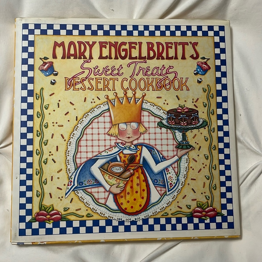 Mary Engelbreits Sweet Treats Cookbook